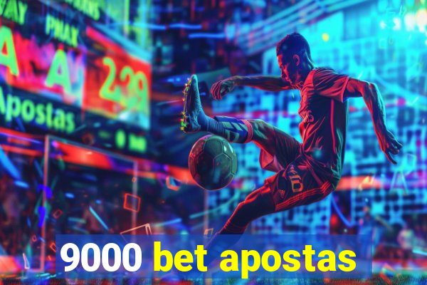 9000 bet apostas